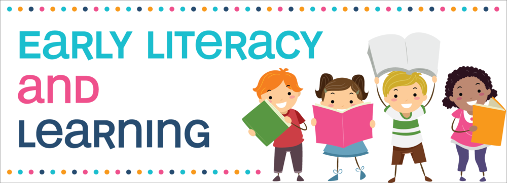 Early Literacy and Learning